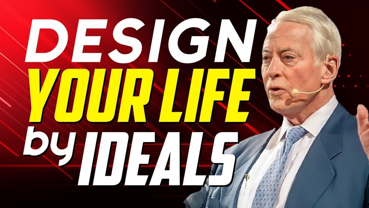 ENSPIRING.ai: Brian Tracy - Design Your Life by Ideals - Motivational Speech