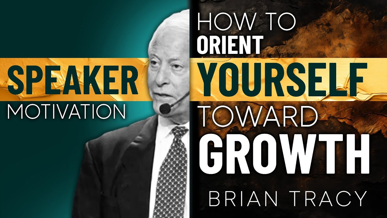 ENSPIRING.ai: How to ORIENT YOURSELF toward GROWTH - Brian Tracy Motivational Speech