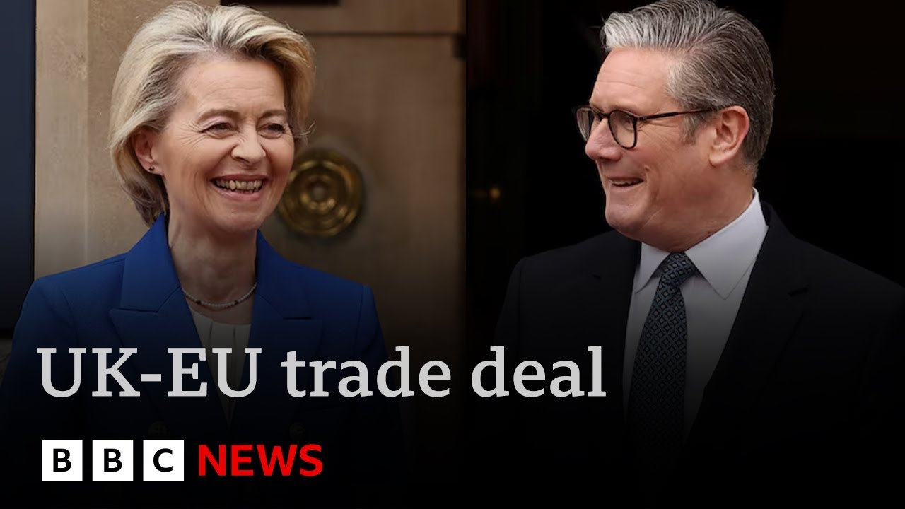 ENSPIRING.ai: Sir Keir Starmer hails new era as EU and UK agree trade deal - BBC News