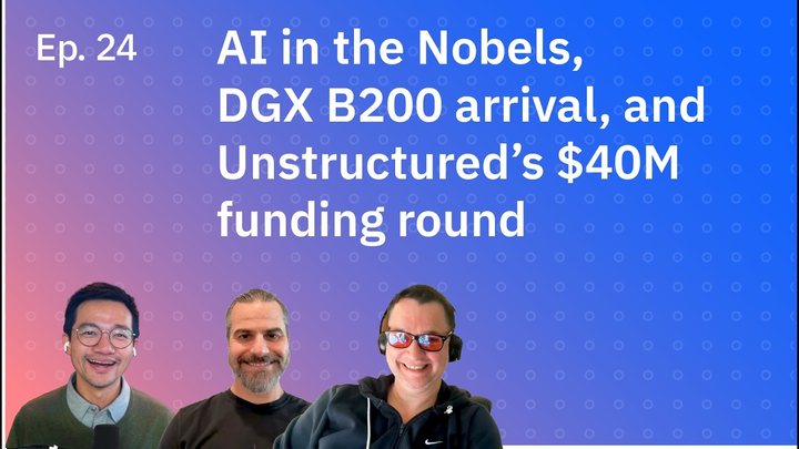 ENSPIRING.ai: AI in the Nobels, DGX B200 arrival, and Unstructureds $40M funding round